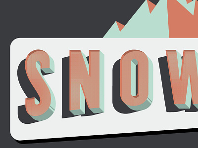 Snow... (go 2x) 3d block letter color palette design illustration lettering shade snow typography