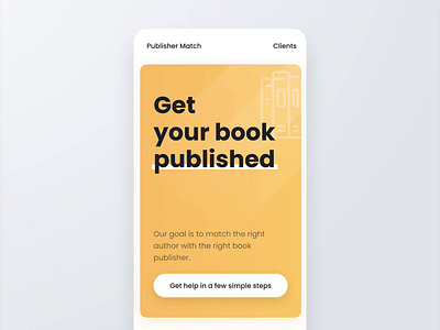 Publisher Match – Survey Transitions agency animation app books figma landing micro animation micro interaction minimalist mobile page survey ui uidesign uiux version web website