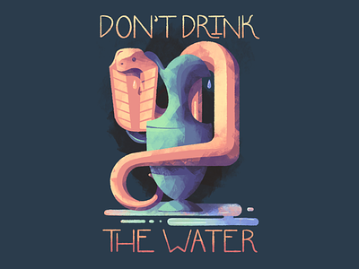 Don't Drink the Water cobra illustration poison procreate reptile snake texture vase water