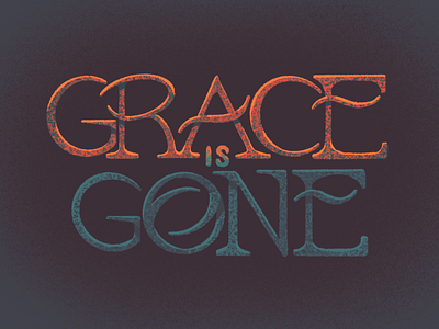 Grace is Gone