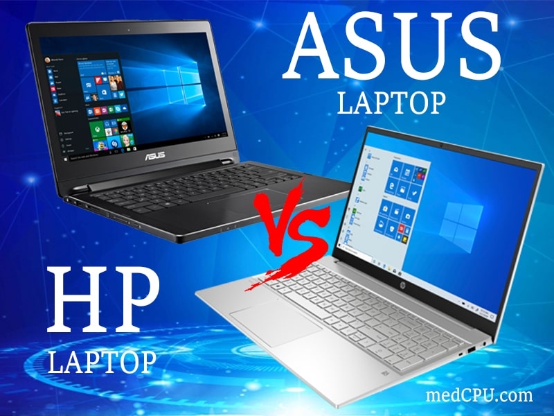 Asus Vs Hp Laptops Which Is Better For You 2022 By Medcpu Company On Dribbble 3716