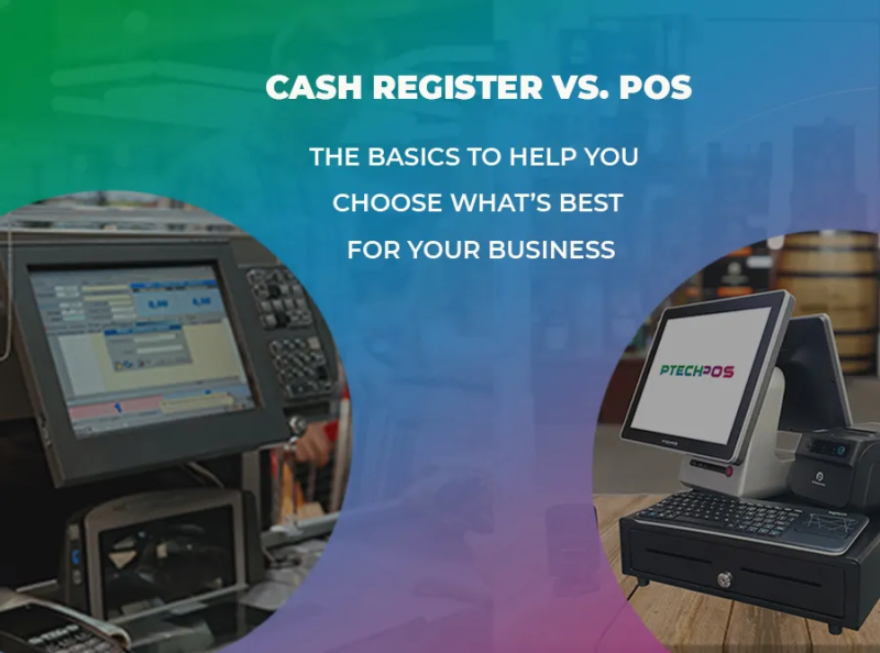 Cash Register VS. POS The Basics to Help You Choose. by Ptechpos on