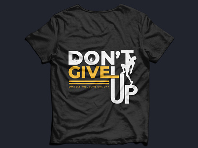 Don't give up typography t-shirt design message