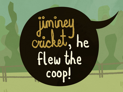 Jiminey cricket!