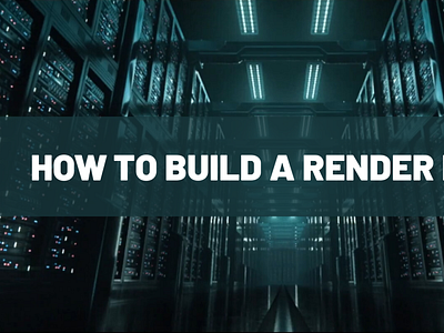 How to build a render farm – 3S Cloud Render Farm
