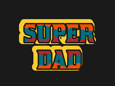 Fathers day t-shirt design 3d 3d text design branding card clothing design fashion fathers day fathers day t shirt graphic design happy fathers day illustration print super super dad t shirt t shirt design typographic t shirt design typography vector