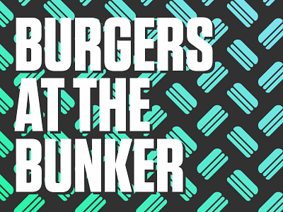Burgers At The Bunker