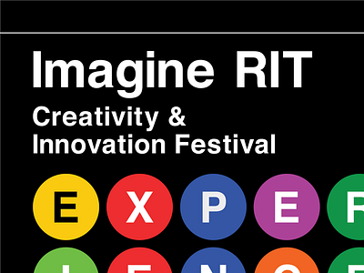Imagine RIT contest creativity festival helvetica imagine nyc poster print rit subway vignelli
