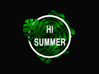 Hi summer poster design emblem green hello summer hi summer illustration leaf monstera plant poster design realistic summer flyer summer party typography vector