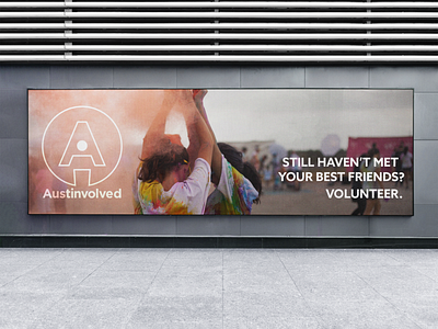 Austin Involved Outdoor Volunteer Campaign advertising billboards nonprofits outdoor