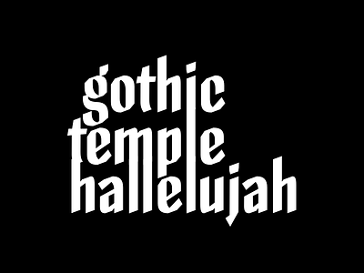 Gothic Temple Hallelujah calligraphy lettering skeleton type skeleton type design type design