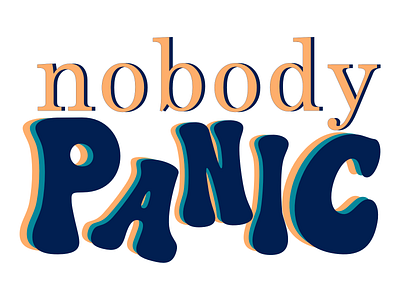 Nobody panic typography