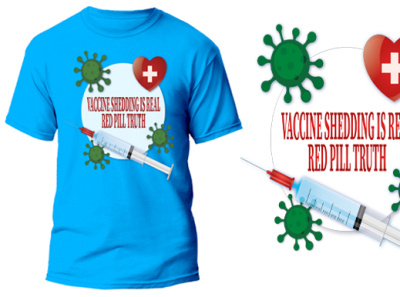 VACCINE SHEDDING IS REAL branding customdesign design graphic design illustration logo marchbyamazon tshirt tshirtdesign