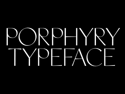 Porphyry 02 design lettering type type design type designer typeface typo typographic typography