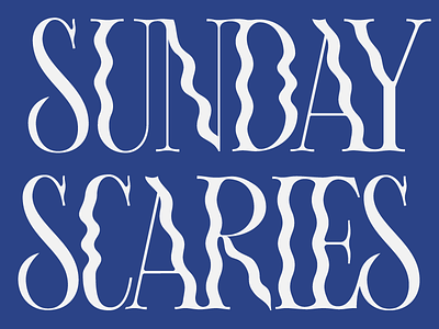 Sunday Scaries design lettering type typography