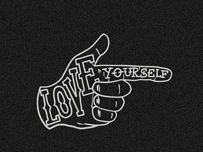 Love Yourself hand handmade illustration lettering letters love old school quote yourself