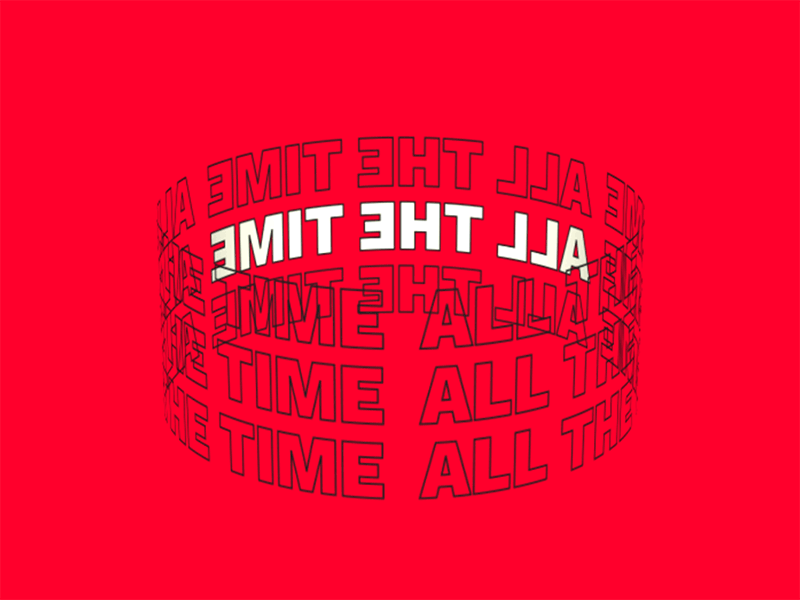All The Time 3d aftereffects animation best colors design diseñográfico graphic design illustration inspiration kynetic letras letters lima motion graphics perú red tipografía tipografíaanimada typography