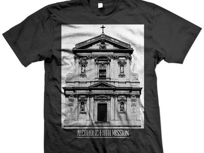 Alcoholic Faith Mission Church band church kvlt shirt design