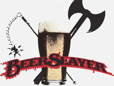Beerslayer beer booze slaying weapons
