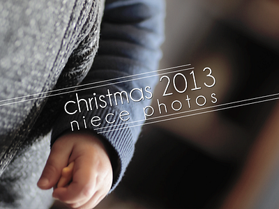 Xmas '13: Niece "Photoshoot"