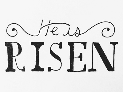 He Is Risen! Happy Easter 2015 christ easter hand drawn hand lettering he is lord risen type typography