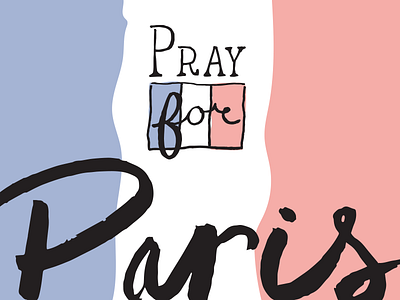 Pray for Paris blue france paris pray red