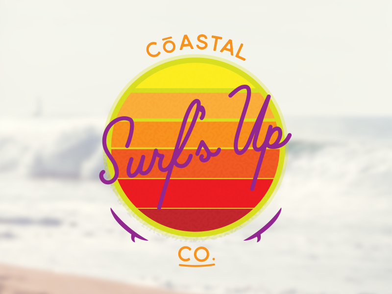 CōASTAL CO. Surf's Up Badge by Beau Wingfield on Dribbble