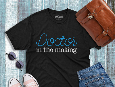 T shirt design ( Doctor in the making) adobe photoshop design graphic design illustration marcendise t shirt design typography t shirt design vector t shirt design