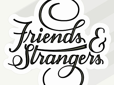 Friends & Strangers type typography vector