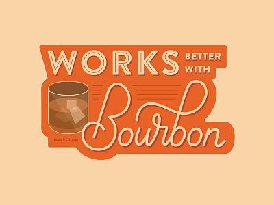 Works Better with Bourbon illustration sticker vector illustration