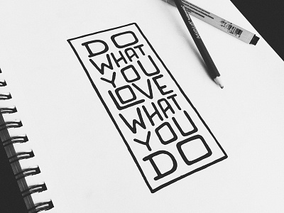 Do What You Love custom type drawn hand type lettering love quote type typography