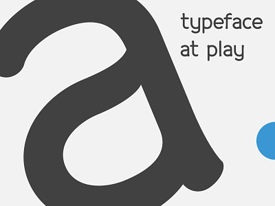 A Typeface at Play font playful typeface