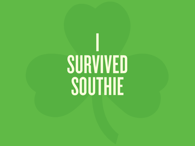Survived Southie boston day irish paddys parade patricks saint shamrock south southie st