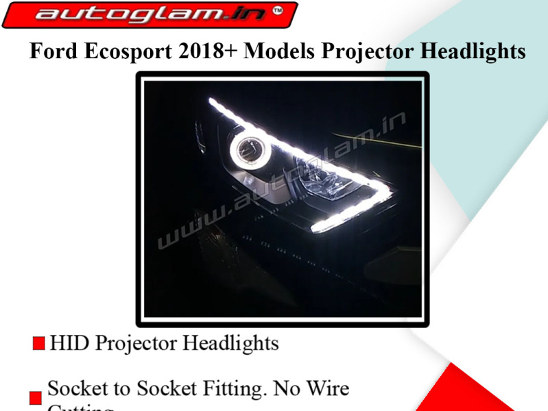 Ford Ecosport 2018+ Models Projector Headlights For Autoglam by