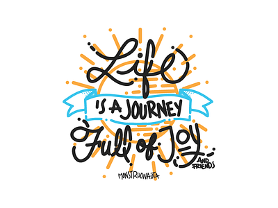 Life is a Journey art illustration journey joy lettering type