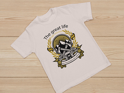 The Great Life T Shirt Design