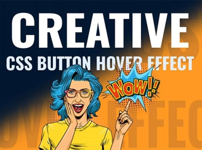 25+ Creative CSS Button Hover Animation – [ You must know ] animation css hover css html ui