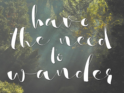 Have the need to wander brush script daydream font tavel