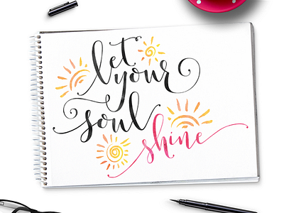 Let Your Soul Shine!! calligraphy creative writing fonts lettering quotes