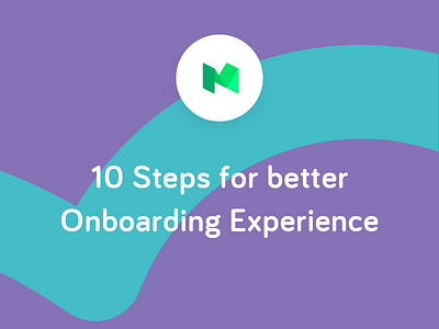 10 Steps for better Onboarding Experience article medium onboarding tutorial ui ux