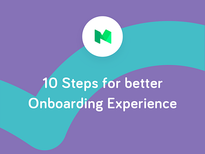 10 Steps for better Onboarding Experience