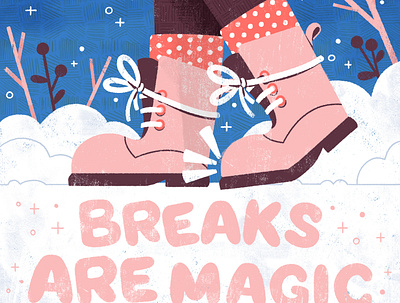 ✨Breaks are magic. ✨ cute design digital digital illustration handdrawn type illustration lettering robin sheldon