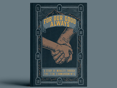 For Our Good Always Cover book cover church logo cover design design drawing engraving for our good always hands illustration ipad drawing sermon series wood engraving wood etching
