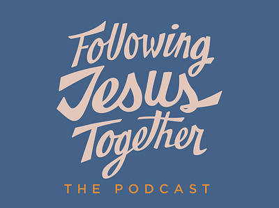 Following Jesus Together Podcast branding design illustration lettering art logo podcast
