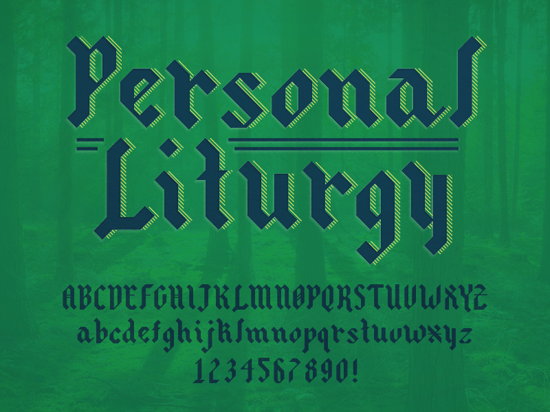 Personal Liturgy Typeface custom type app design church logo typography typeface design typeface type design type letters font family blackletter