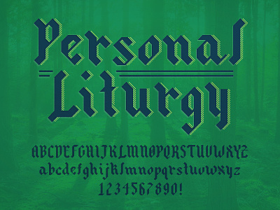 Personal Liturgy Typeface app design blackletter church logo custom type family font letters type type design typeface typeface design typography