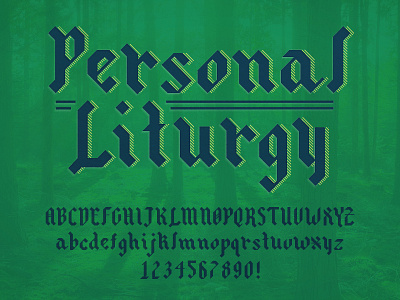 Personal Liturgy Typeface