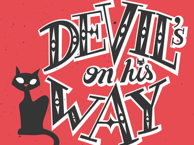 Devil Is In The Detail cat custom devil hand lettering superstition