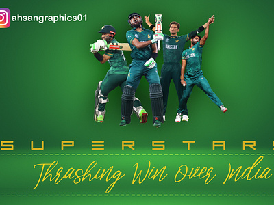 Pakistan Thrashed India t20 World Cup 2021 artist artwork babar azam design graphic design graphic designer haris rauf icc india inspiration pakistan poster rizwan shaheen superstar t20 world worldcup