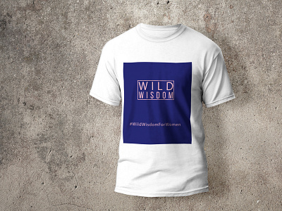 Wild Wisdom artist artwork clothing dashion design designer graphic design graphic designer inspiration tshirt wild wisdom women